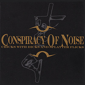 Conspiracy of Noise